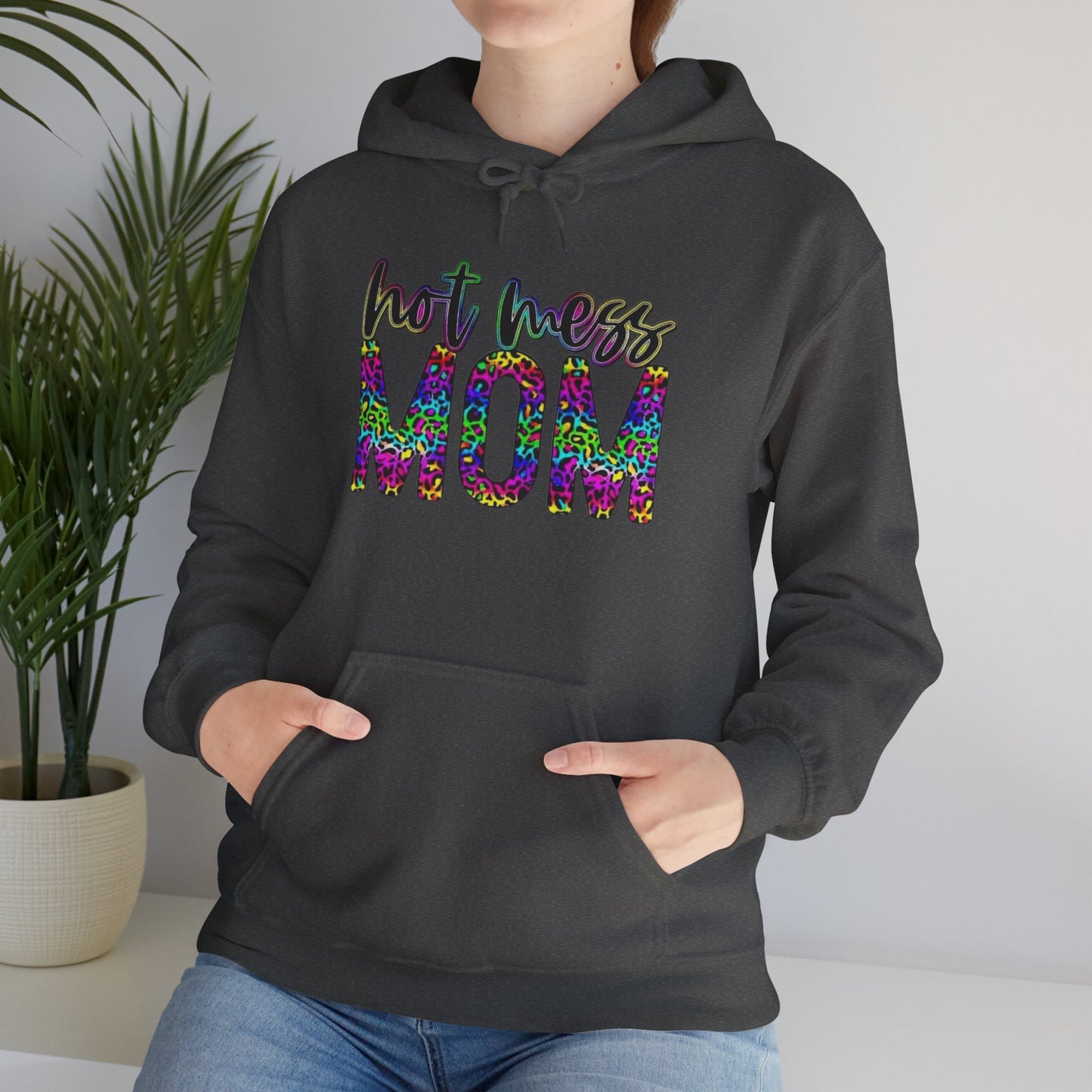 Hot Mess Mom Hoodie