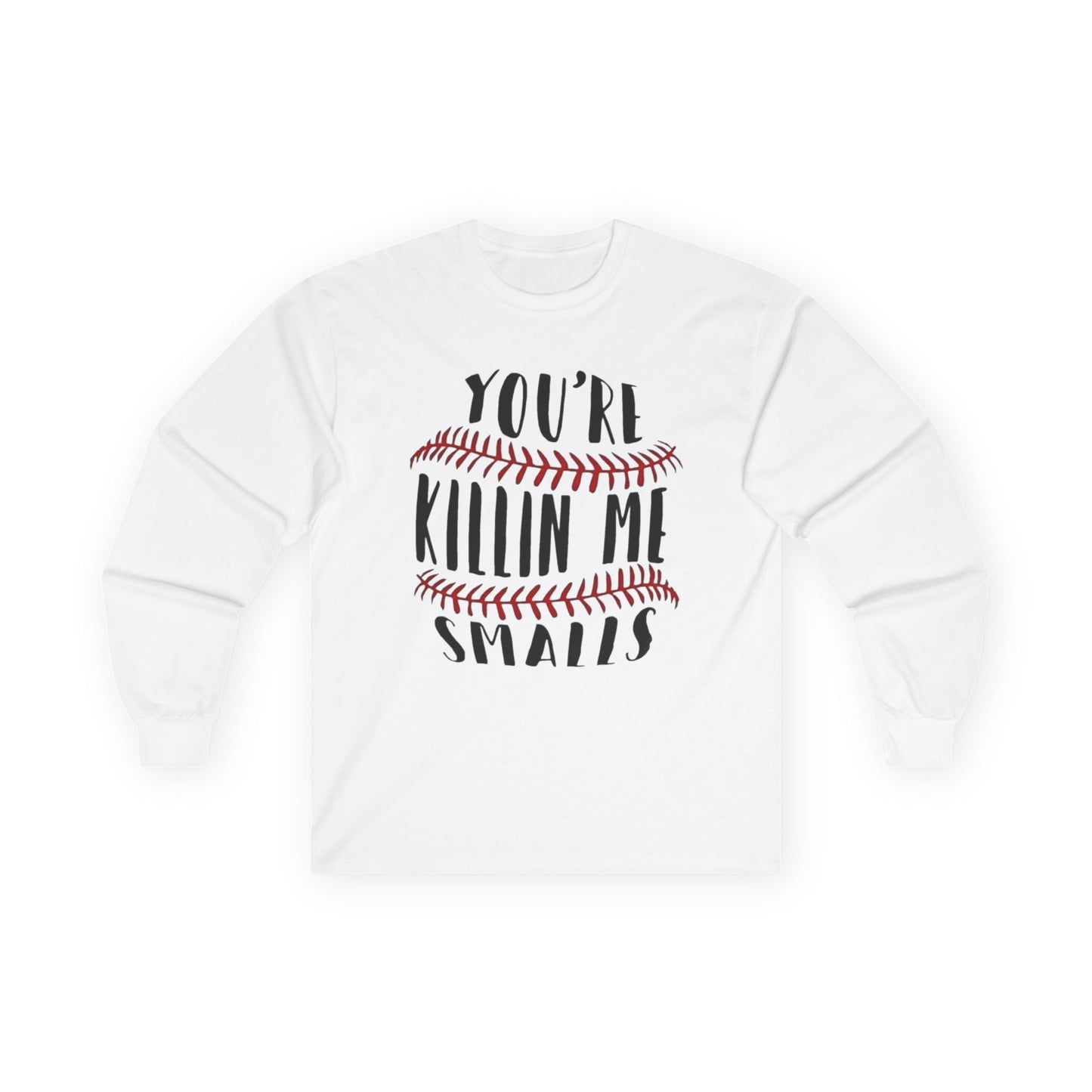 Baseball 'You're Killin' Me Smalls' Long Sleeve Tee