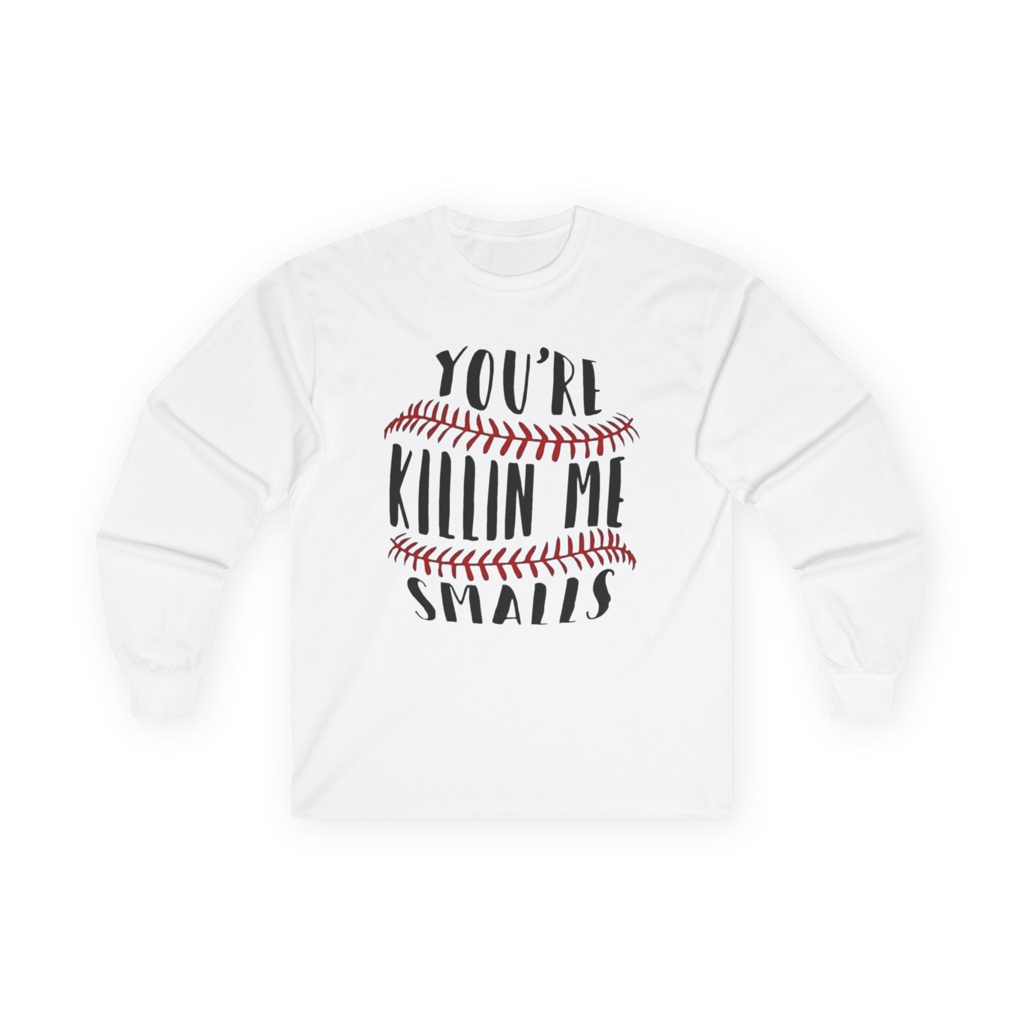Baseball 'You're Killin' Me Smalls' Long Sleeve Tee