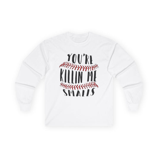 Baseball 'You're Killin' Me Smalls' Long Sleeve Tee