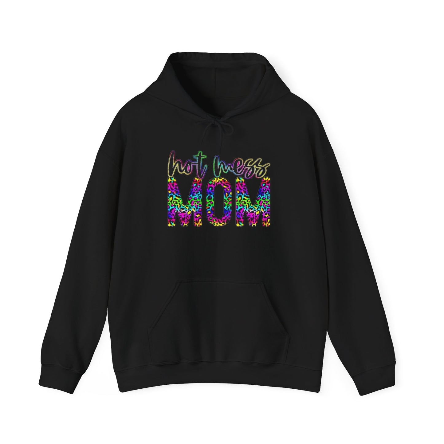 Hot Mess Mom Hoodie
