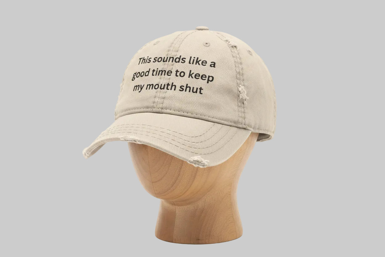 Keep my mouth shut - Distressed Embroidered Hat