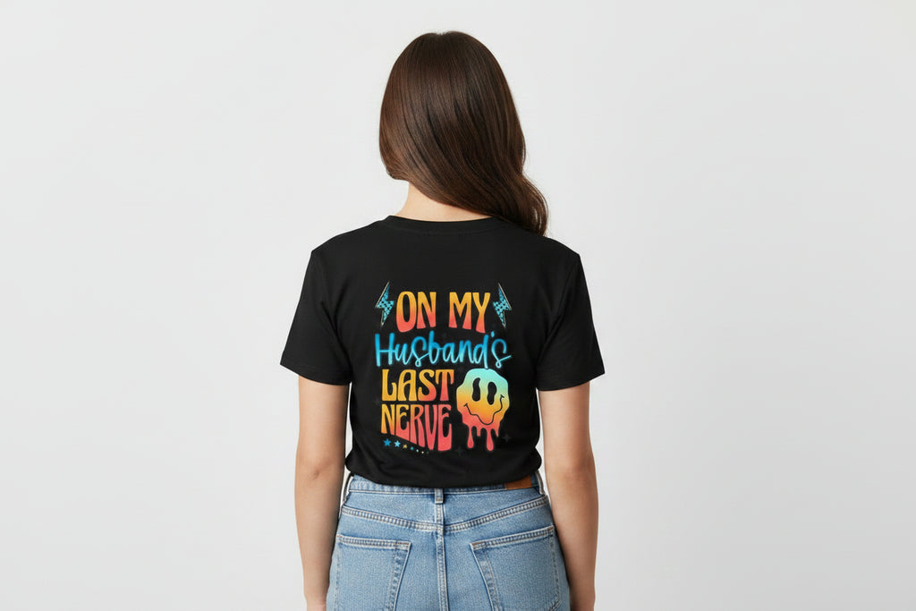 On My Husband’s Last Nerve T-Shirt