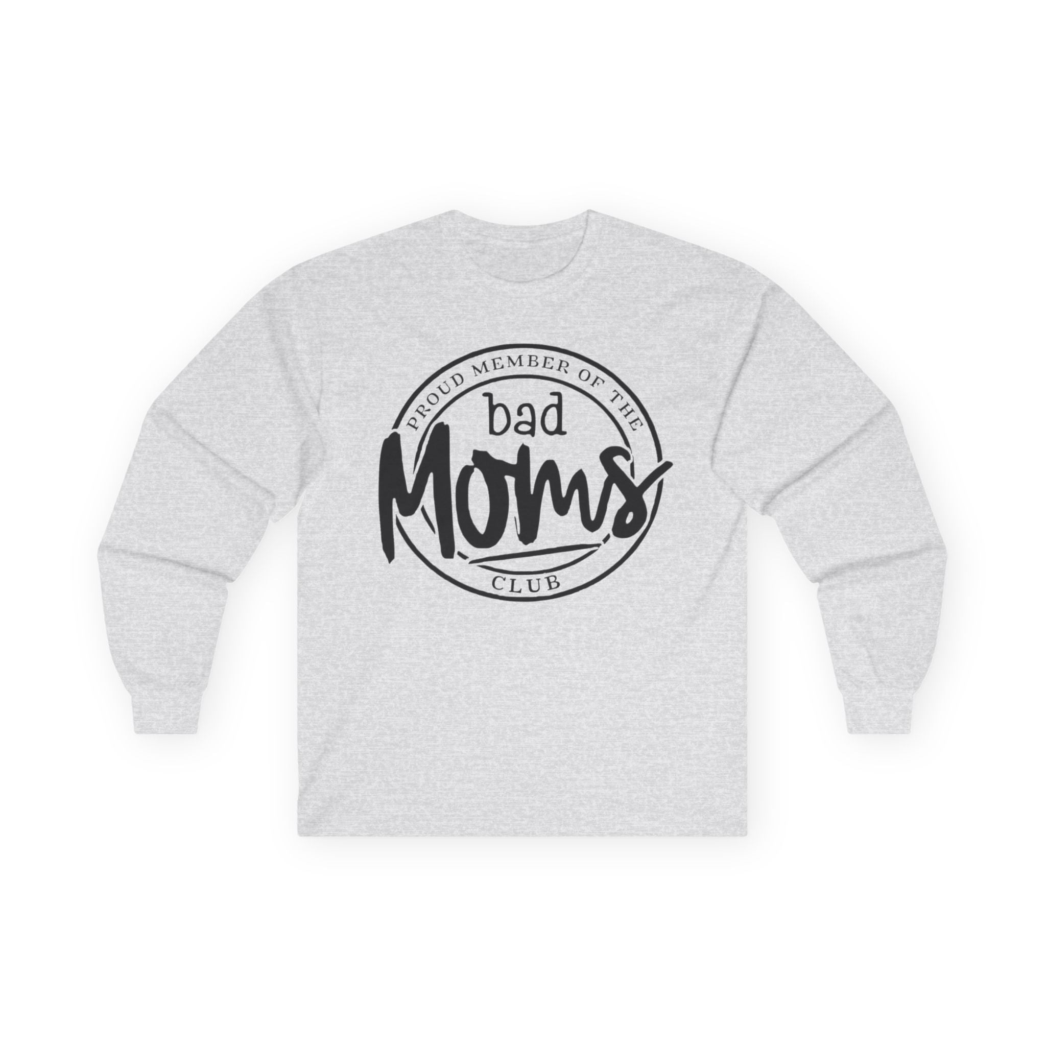 Bad Moms Club Long Sleeve Tee