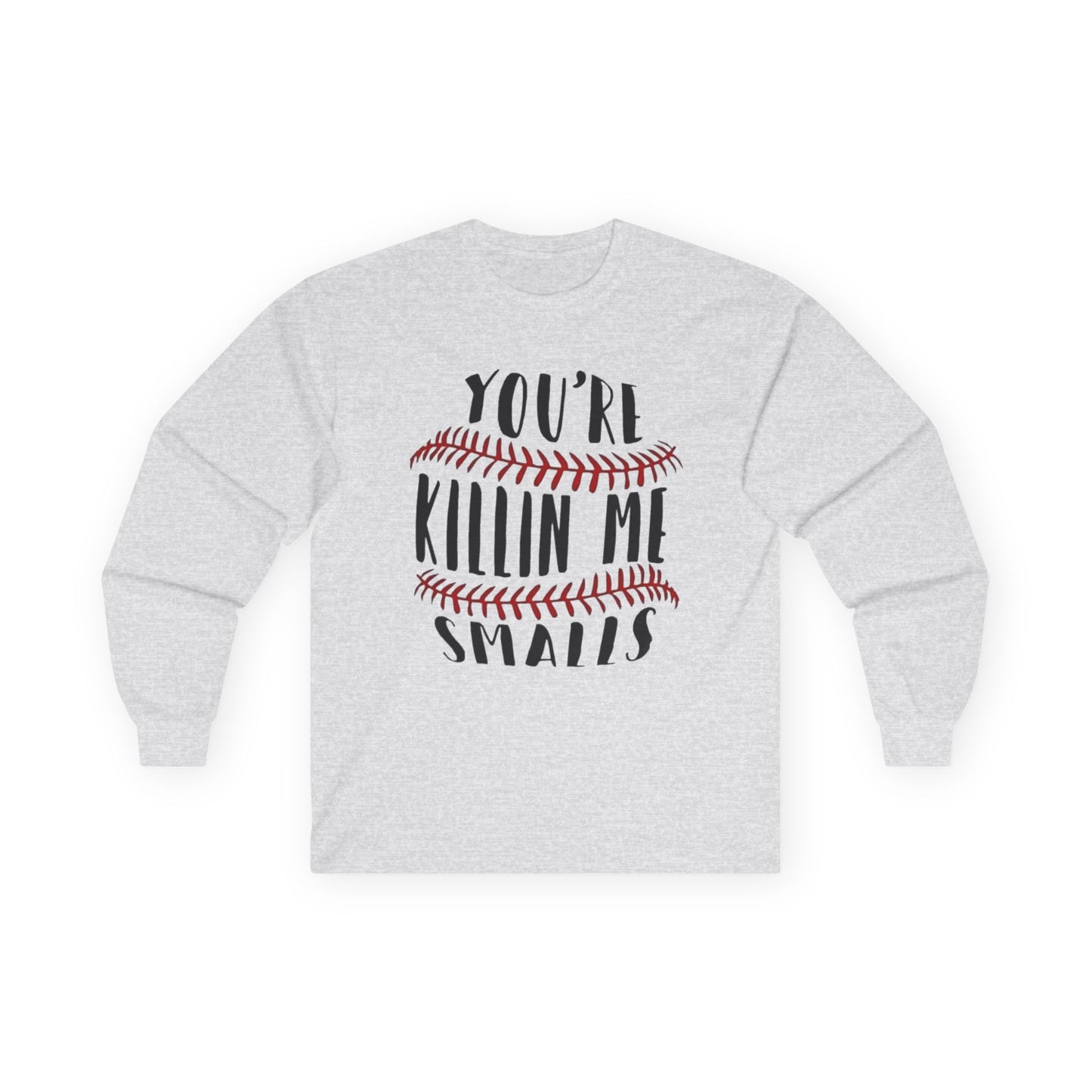 Baseball 'You're Killin' Me Smalls' Long Sleeve Tee