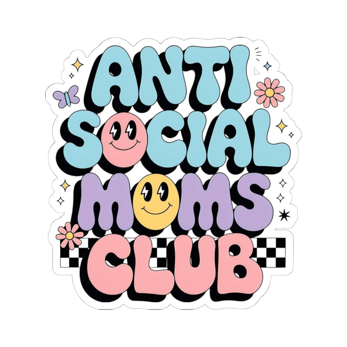 Anti Social Moms Club Sticker