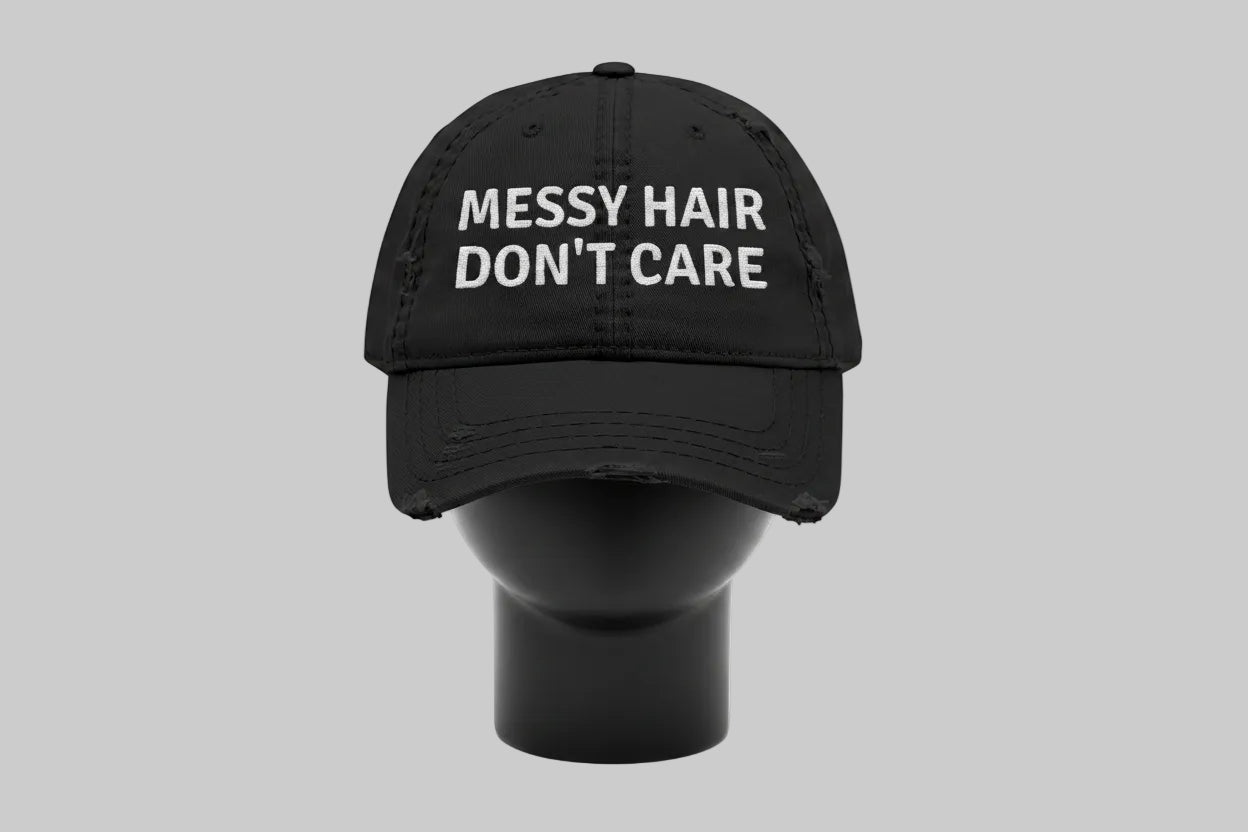 Messy Hair Don't Care - Distressed Embroidered Hat