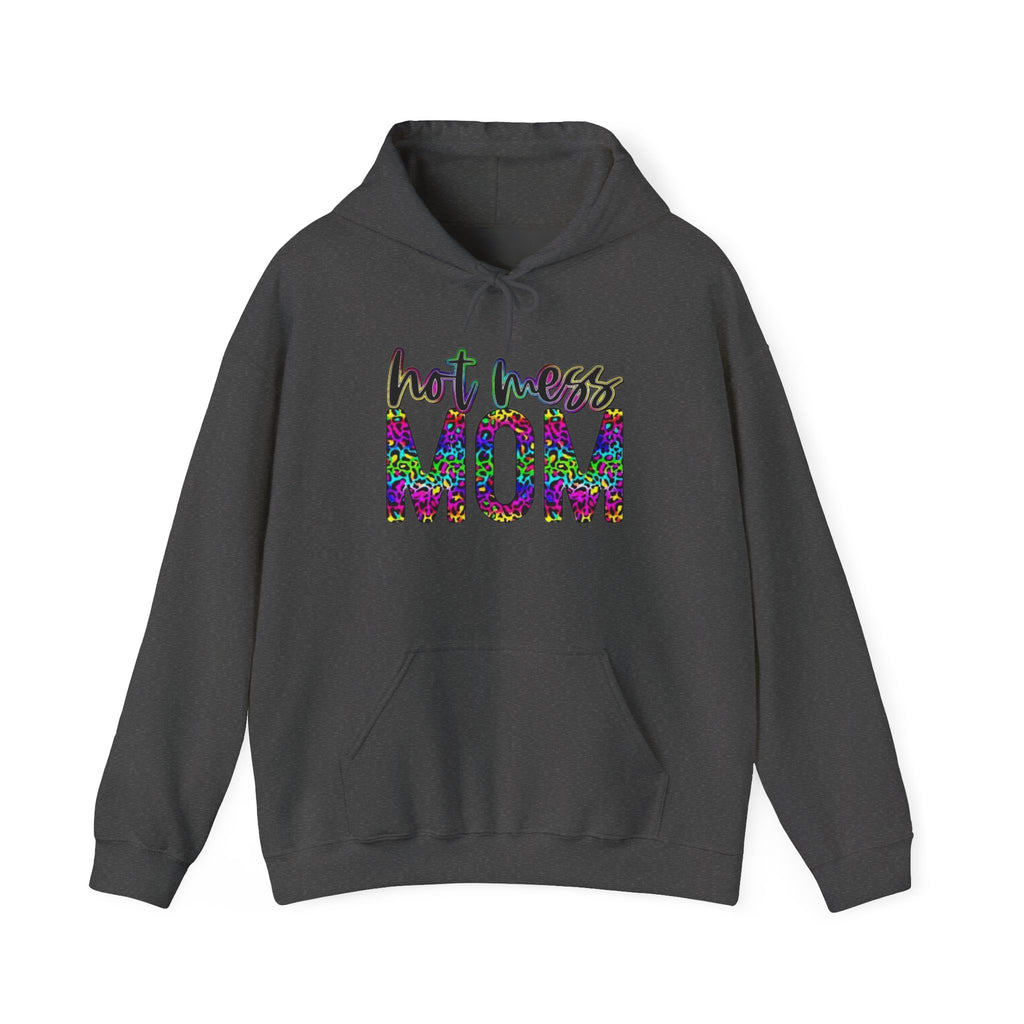 Hot Mess Mom Hoodie