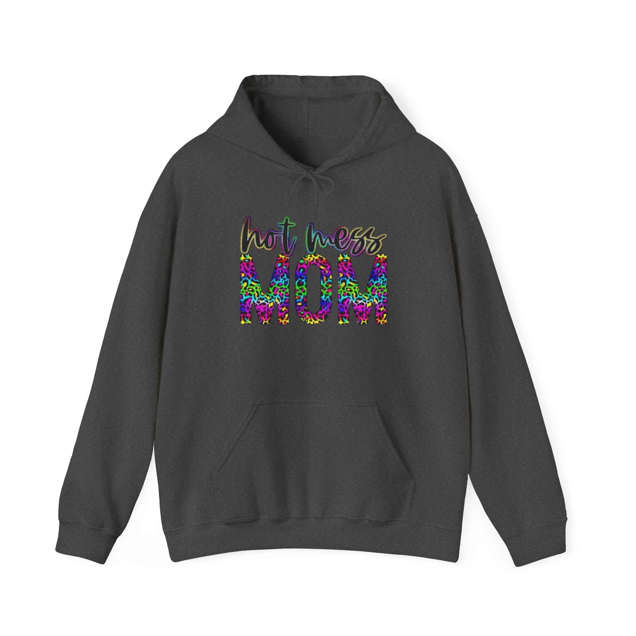 Hot Mess Mom Hoodie