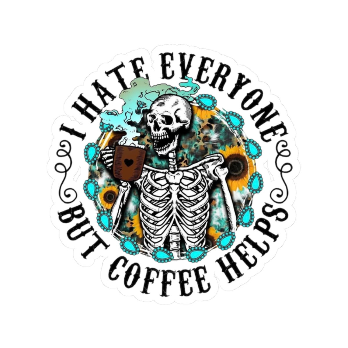 I Hate Everyone Sticker