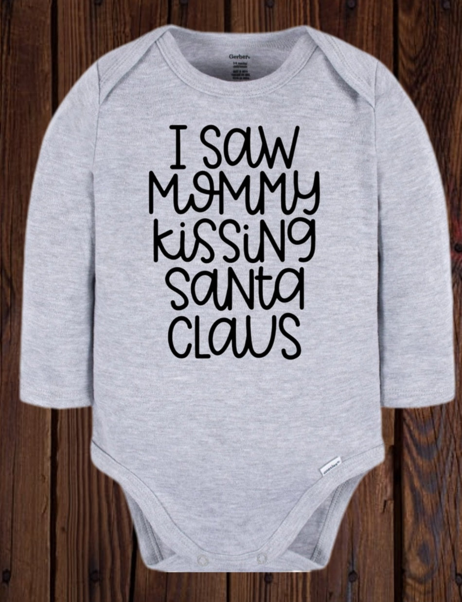 I Saw Mommy Kissing Santa Onesie