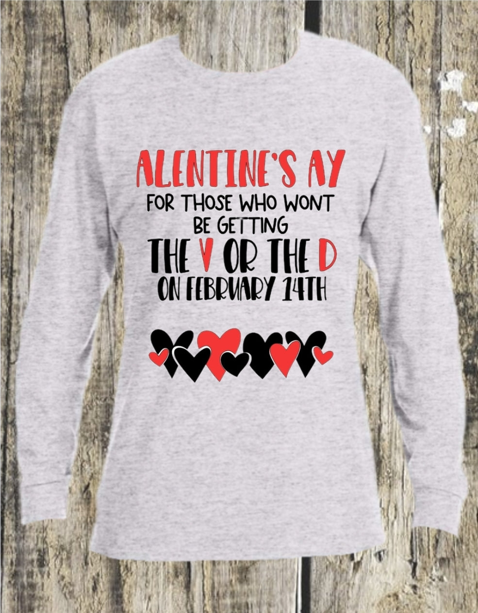 "Alentines Ay" Long Sleeve Tee