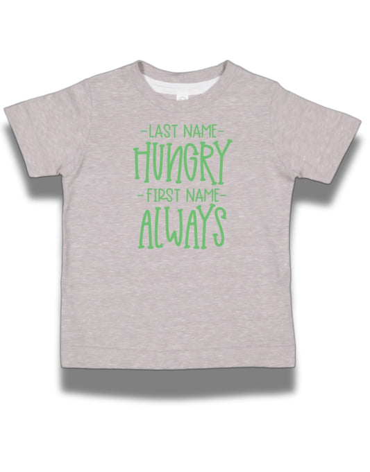 Always Hungry Tee