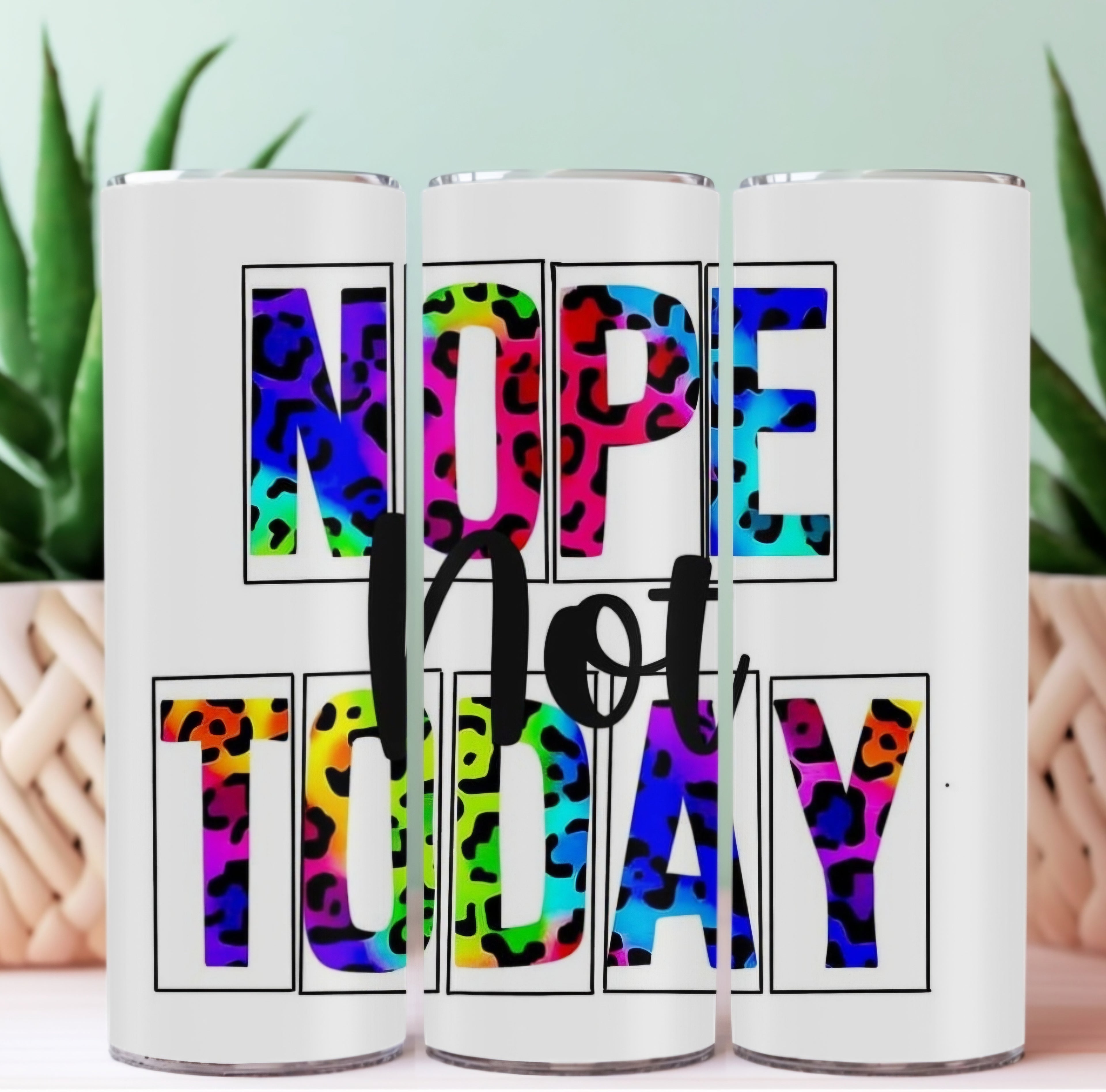 20oz Sublimation Tumblers - Nope Not Today