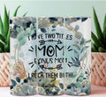 20oz Sublimation Tumblers - Mom And Bonus Mom