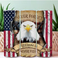 20oz Sublimation Tumblers - Freedom is Never Free