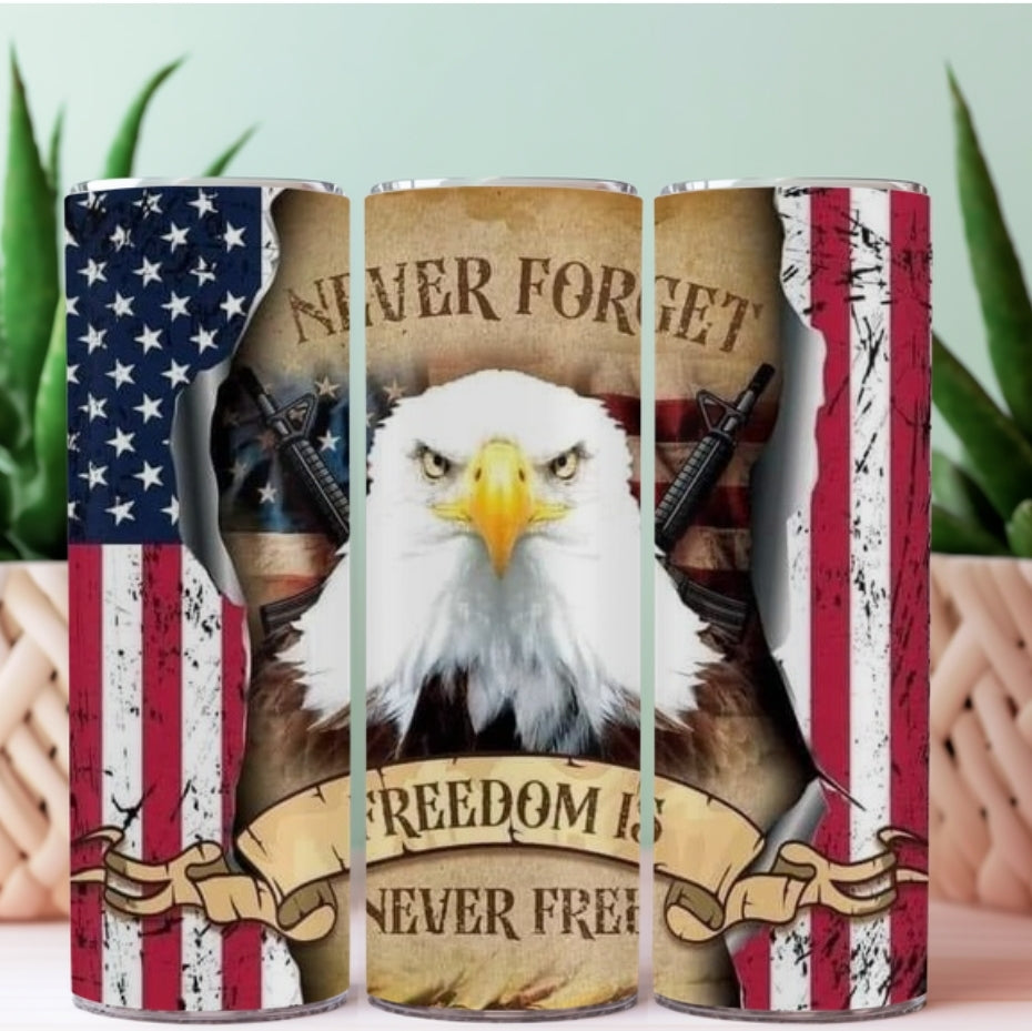 20oz Sublimation Tumblers - Freedom is Never Free