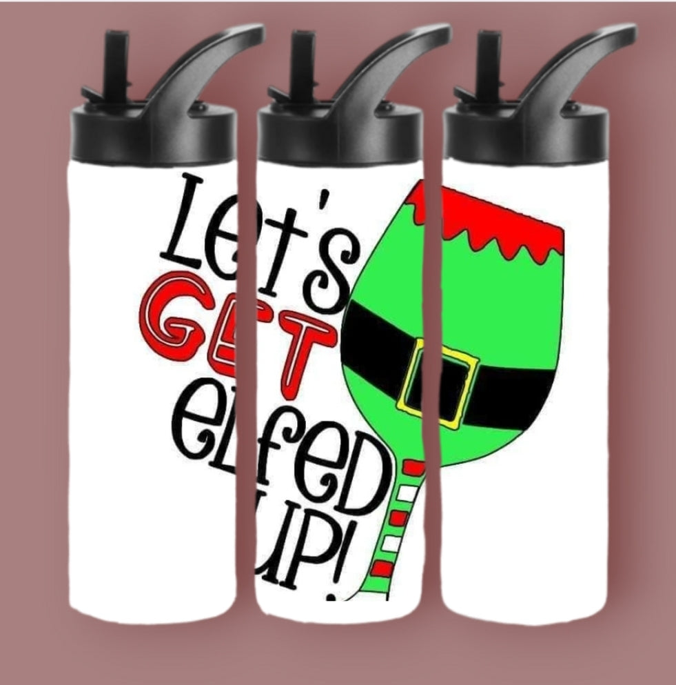 20oz Sublimation Tumblers - Let's Get Elfed Up