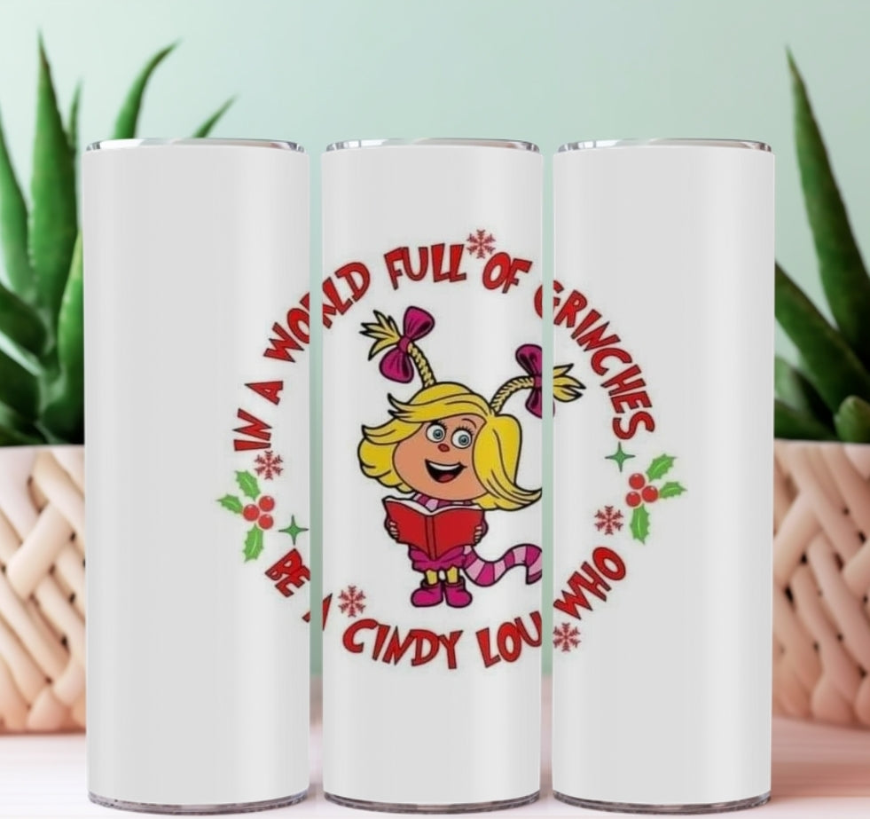 20oz Sublimation Tumblers - Cindy Lou Who